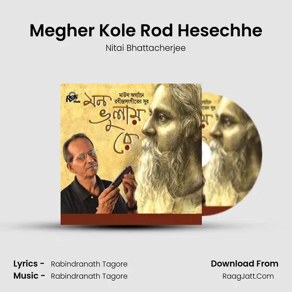 Megher Kole Rod Hesechhe MP3 Song by Nitai Bhattacherjee Cover