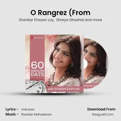 O Rangrez (From MP3 Song by Shankar Ehsaan Loy Cover