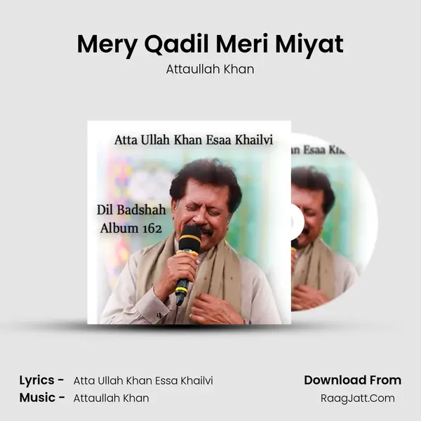 Mery Qadil Meri Miyat MP3 Song by Attaullah Khan Cover