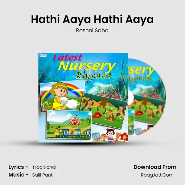 Hathi Aaya Hathi Aaya MP3 Song by Roshni Saha Cover