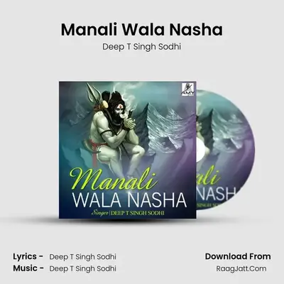 Manali Wala Nasha - Deep T Singh Sodhi