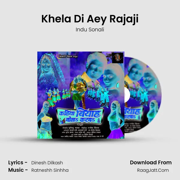 Khela Di Aey Rajaji MP3 Song by Indu Sonali Cover