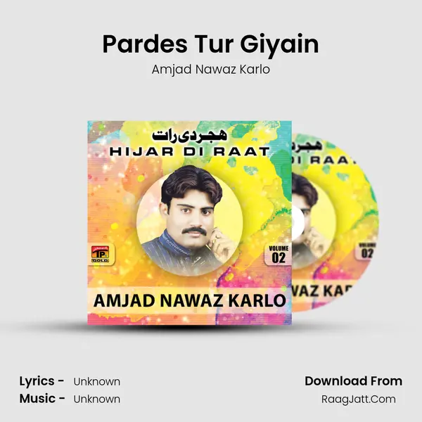 Pardes Tur Giyain MP3 Song by Amjad Nawaz Karlo Cover