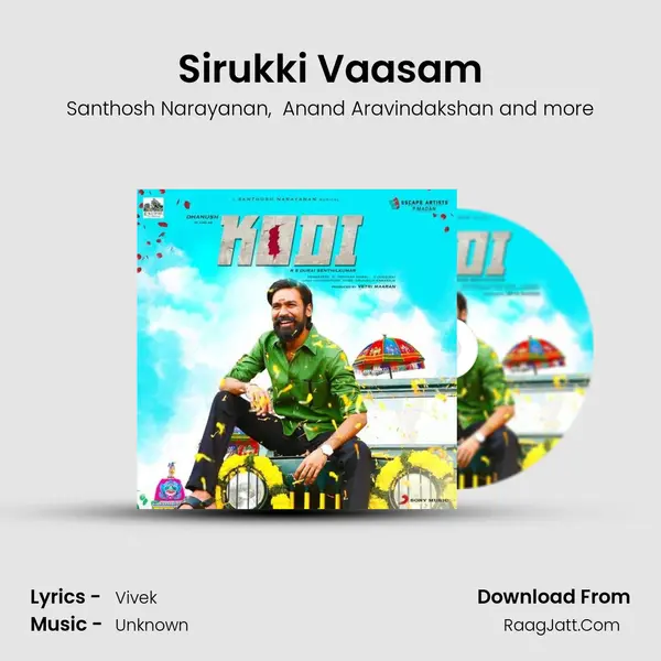 Sirukki Vaasam MP3 Song by Santhosh Narayanan Cover
