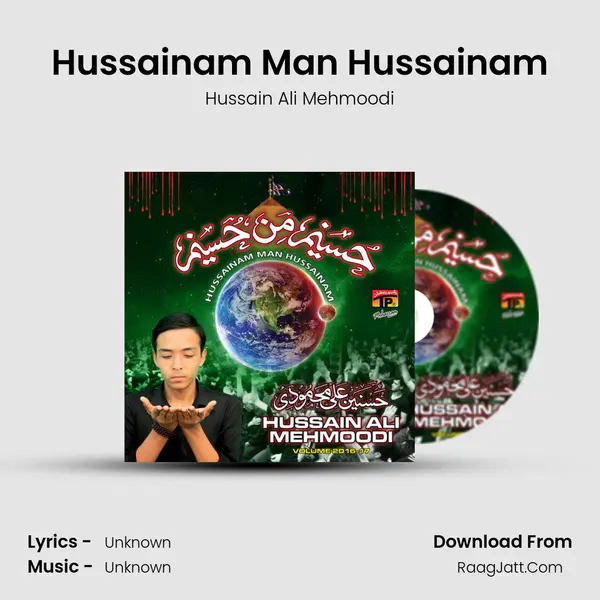Hussainam Man Hussainam MP3 Song by Hussain Ali Mehmoodi Cover