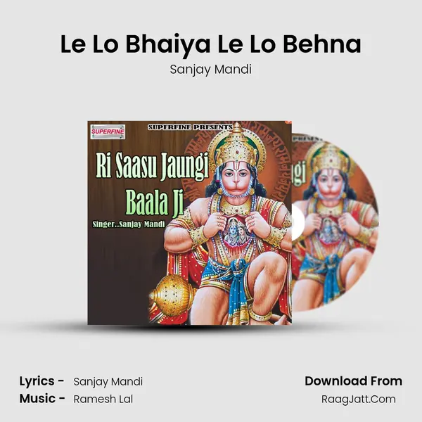 Le Lo Bhaiya Le Lo Behna MP3 Song by Sanjay Mandi Cover