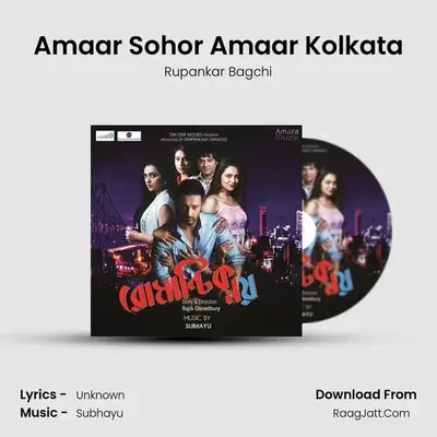 Amaar Sohor Amaar Kolkata MP3 Song by Rupankar Bagchi Cover