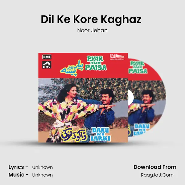Dil Ke Kore Kaghaz (From Daku Ki Larki
