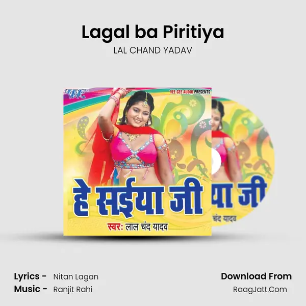 Lagal ba Piritiya MP3 Song by LAL CHAND YADAV Cover
