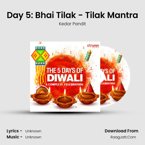 Day 5: Bhai Tilak - Tilak Mantra MP3 Song by Kedar Pandit Cover