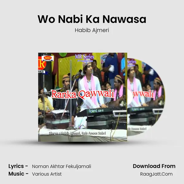 Wo Nabi Ka Nawasa mp3 song