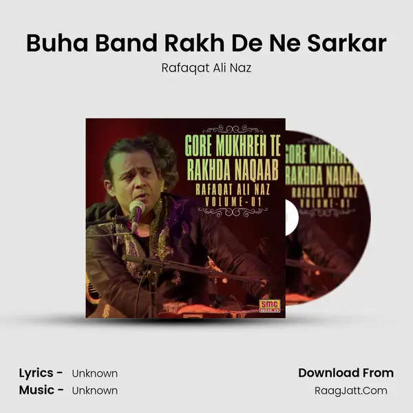 Buha Band Rakh De Ne Sarkar MP3 Song by Rafaqat Ali Naz Cover