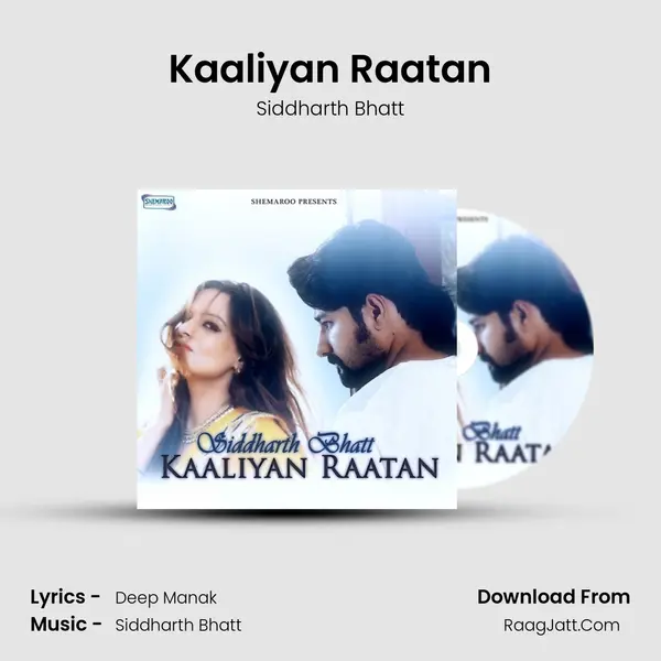 Kaaliyan Raatan - Siddharth Bhatt