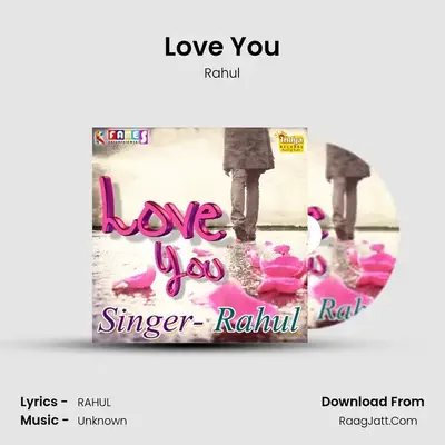 Love You - Rahul