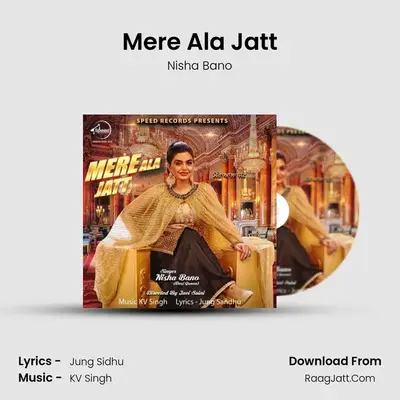 Mere Ala Jatt - Nisha Bano