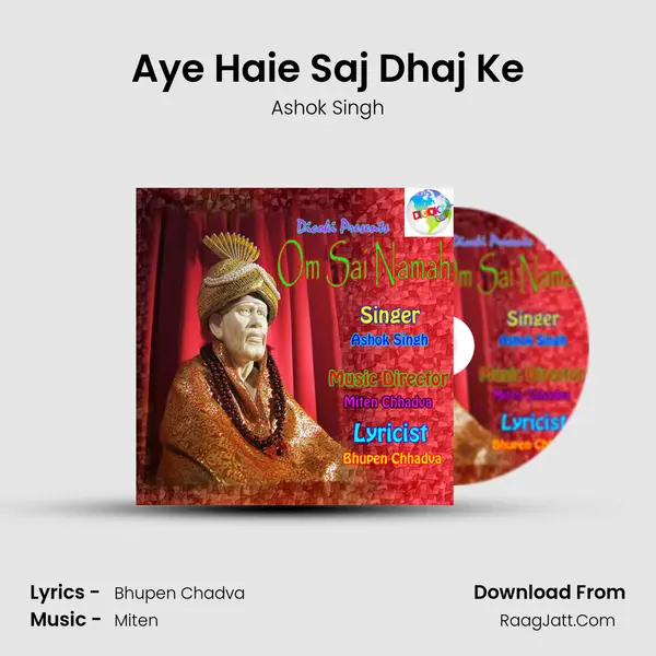 Aye Haie Saj Dhaj Ke MP3 Song by Ashok Singh Cover