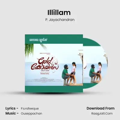 Illillam (Pathos) MP3 Song by P. Jayachandran Cover
