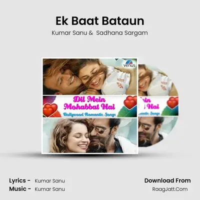 Ek Baat Bataun MP3 Song by Kumar Sanu Cover