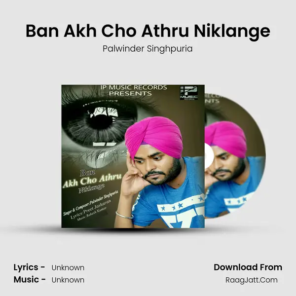 Ban Akh Cho Athru Niklange - Single - Palwinder Singhpuria