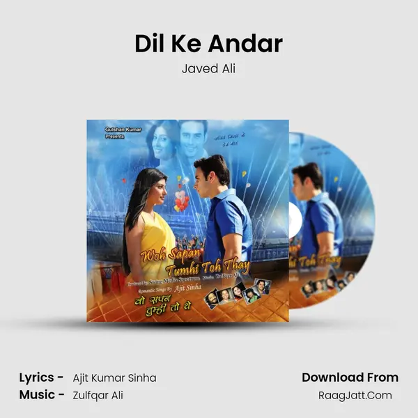 Dil Ke Andar MP3 Song by Javed Ali Cover
