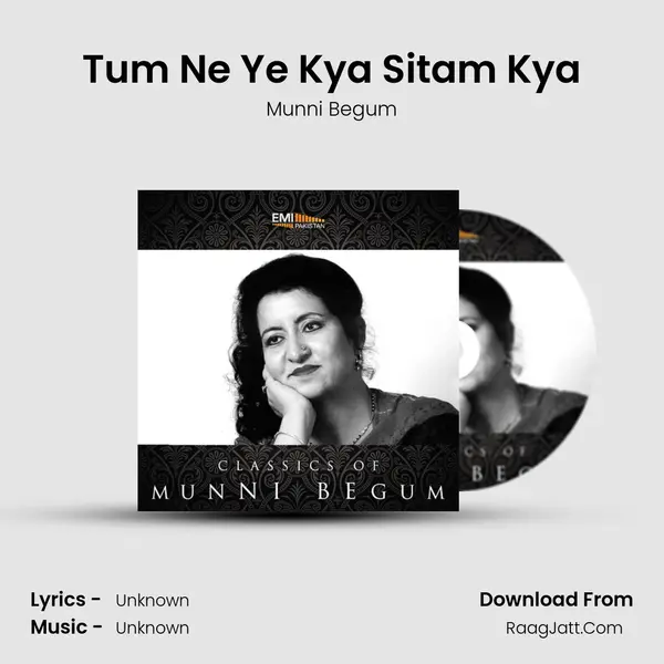 Tum Ne Ye Kya Sitam Kya MP3 Song by Munni Begum Cover