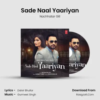 Sade Naal Yaariyan - Nachhatar Gill