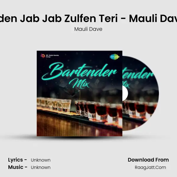 Uden Jab Jab Zulfen Teri - Mauli Dave Cover