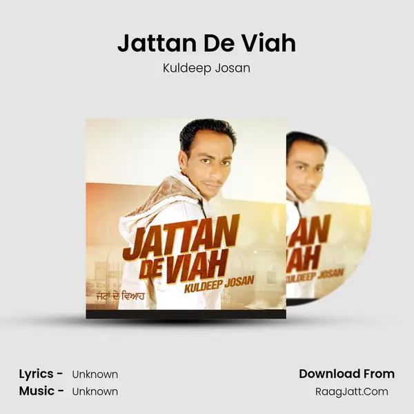 Jattan De Viah - Kuldeep Josan