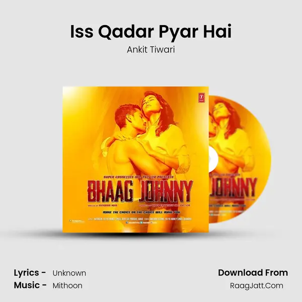 Iss Qadar Pyar Hai MP3 Song by Ankit Tiwari Cover