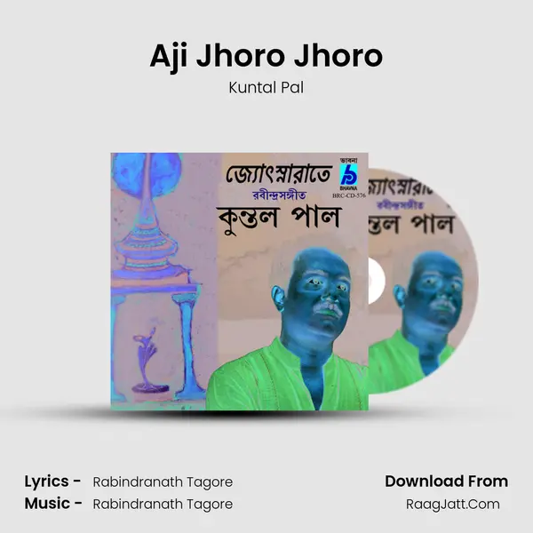 Aji Jhoro Jhoro MP3 Song by Kuntal Pal Cover