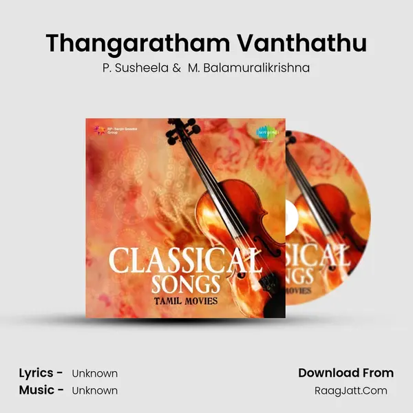 Thangaratham Vanthathu MP3 Song by P. Susheela Cover