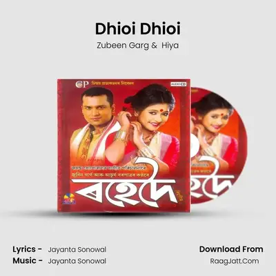 Dhioi Dhioi MP3 Song by Zubeen Garg Cover