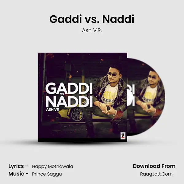 Gaddi vs. Naddi MP3 Song by Ash V.R. Cover