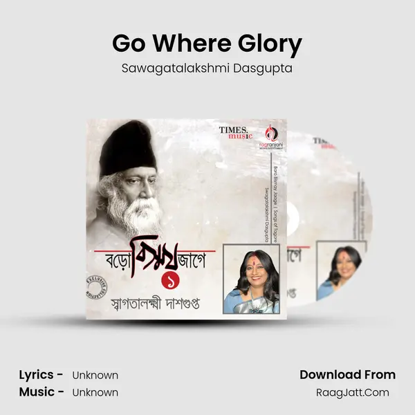 Go Where Glory MP3 Song by Sawagatalakshmi Dasgupta Cover