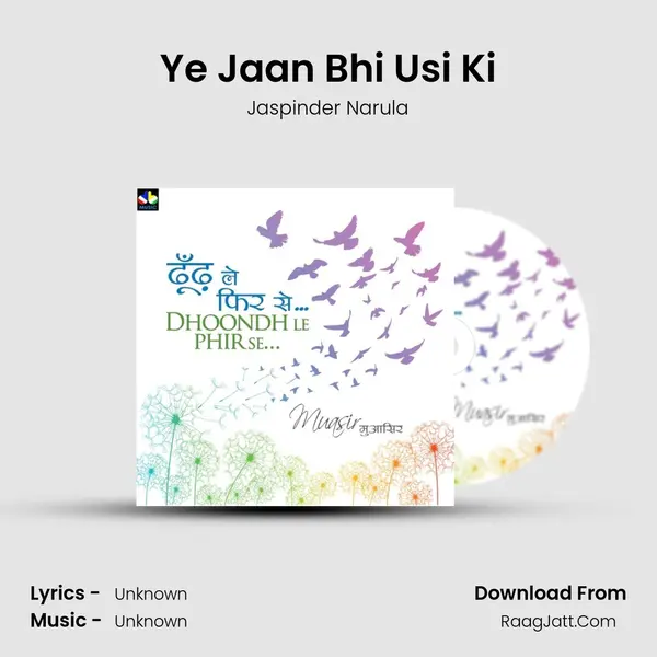 Ye Jaan Bhi Usi Ki MP3 Song by Jaspinder Narula Cover