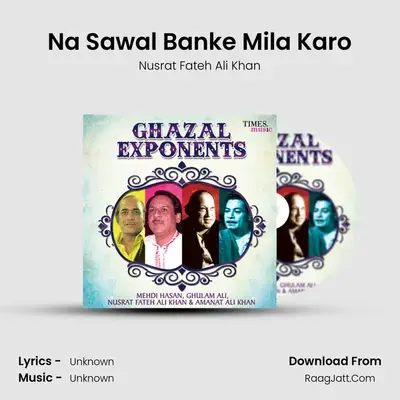 Na Sawal Banke Mila Karo MP3 Song by Nusrat Fateh Ali Khan Cover
