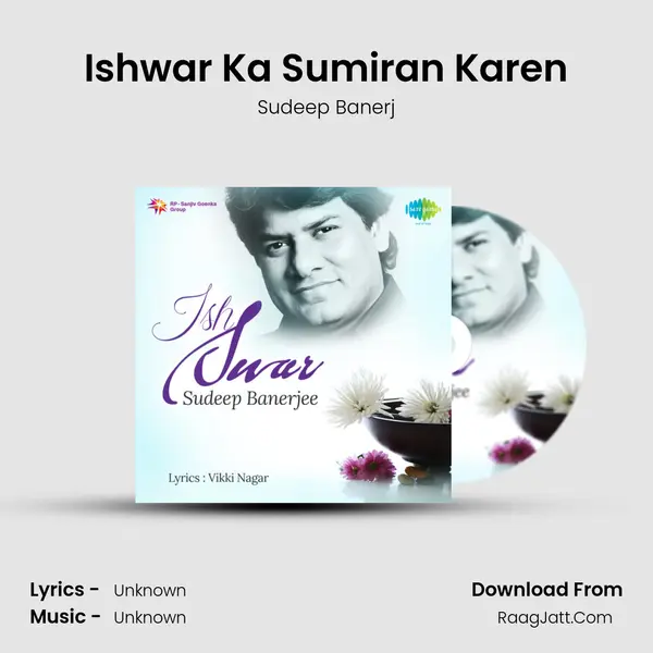 Ishwar Ka Sumiran Karen MP3 Song by Sudeep Banerj Cover