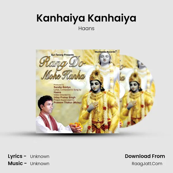 Kanhaiya Kanhaiya mp3 song