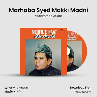 Marhaba Syed Makki Madni MP3 Song by Muhammad Aslam Cover