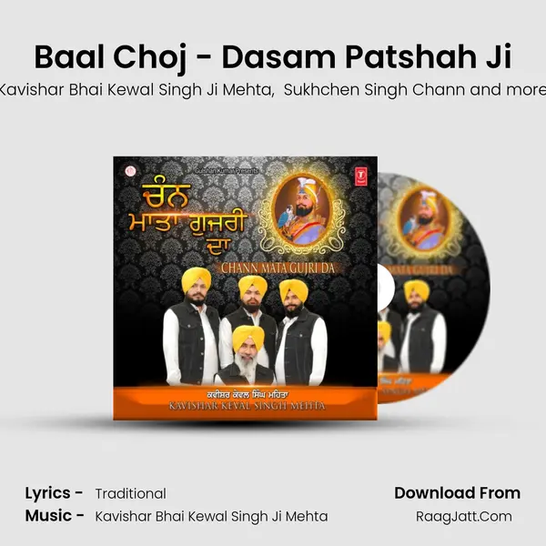 Baal Choj - Dasam Patshah Ji MP3 Song by Kavishar Bhai Kewal Singh Ji Mehta Cover