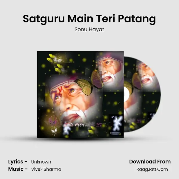Satguru Main Teri Patang MP3 Song by Sonu Hayat Cover