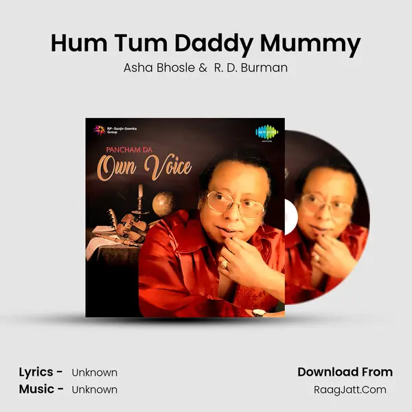 Hum Tum Daddy Mummy MP3 Song by Asha Bhosle Cover