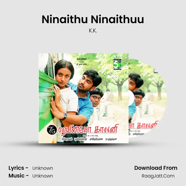 Ninaithu Ninaithuu MP3 Song by K.K. Cover