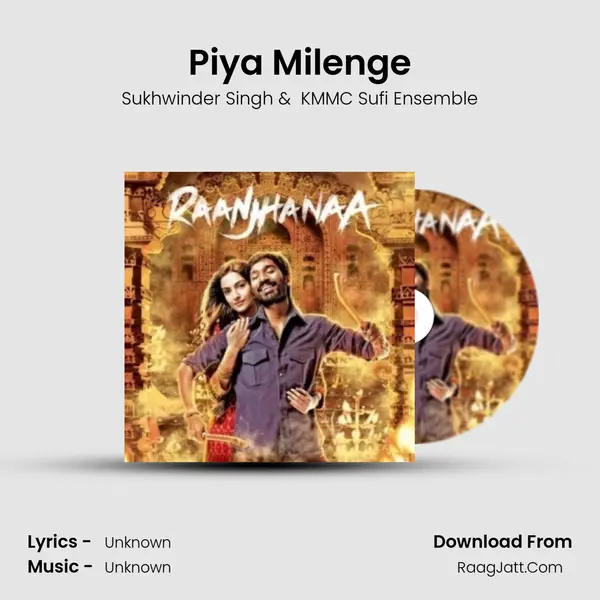 Piya Milenge mp3 song