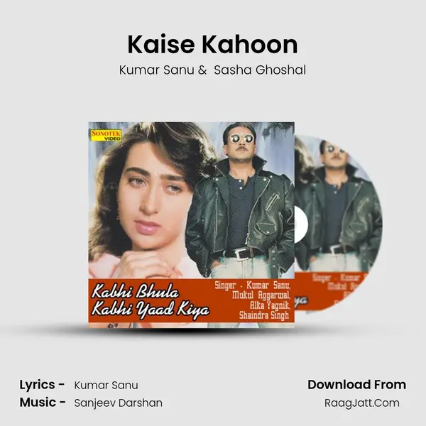 Kaise Kahoon MP3 Song by Kumar Sanu Cover