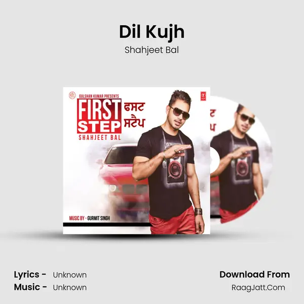 Dil Kujh MP3 Song by Shahjeet Bal Cover