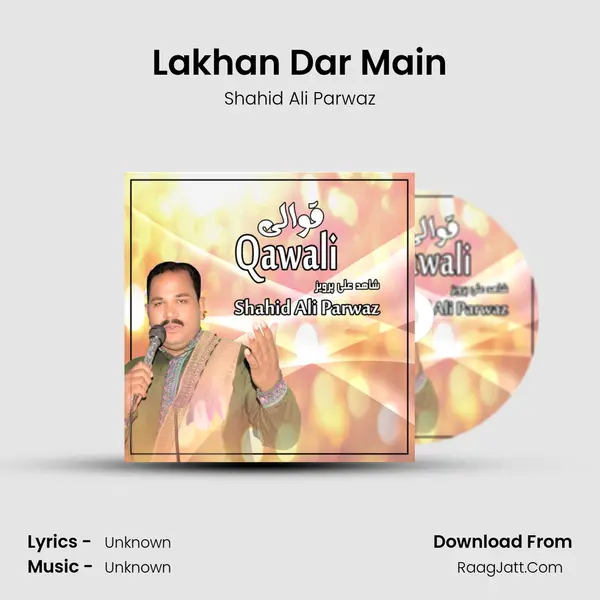Lakhan Dar Main MP3 Song by Shahid Ali Parwaz Cover
