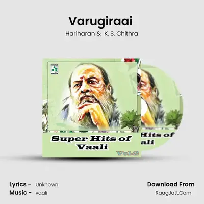 Varugiraai (From 