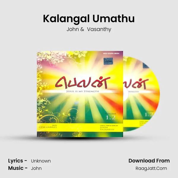 Kalangal Umathu MP3 Song by John Cover