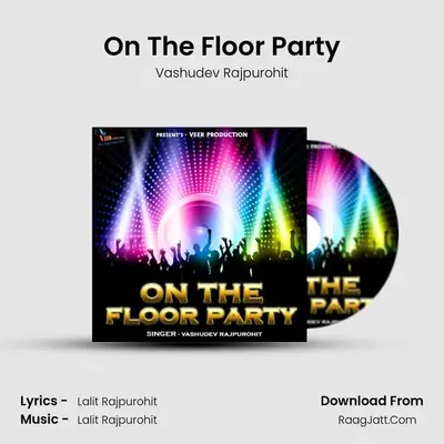 On The Floor Party - Vashudev Rajpurohit